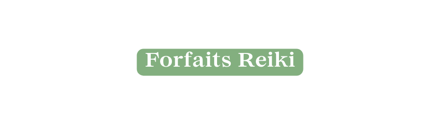 Forfaits Reiki